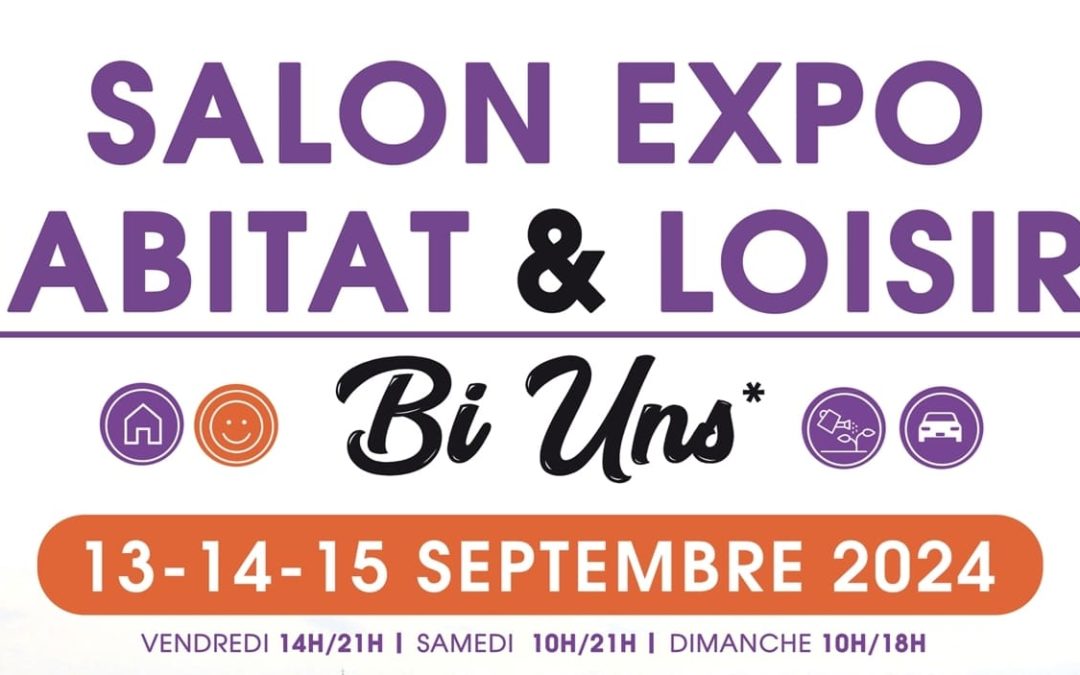 Rendez-vous au Salon Habitat & Loisirs BI UNS 2024